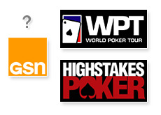 gsn - the network for games - future of poker on gsn tv - high stakes poker and world poker tour