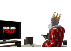 -- King is watching High Stakes Poker on his plasma television set --