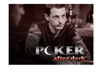 Tom Dwan returns to the spotlight at Poker After Dark.  The year is 2017.